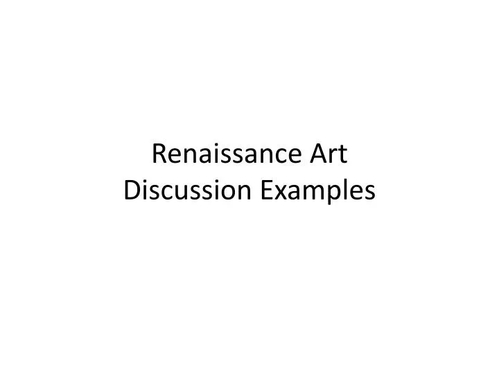 renaissance art discussion examples