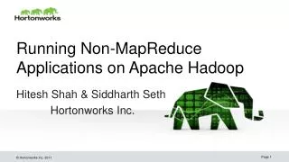 Running Non- MapReduce Applications on Apache Hadoop