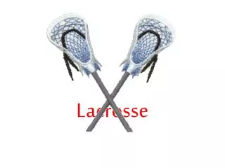 Lacrosse