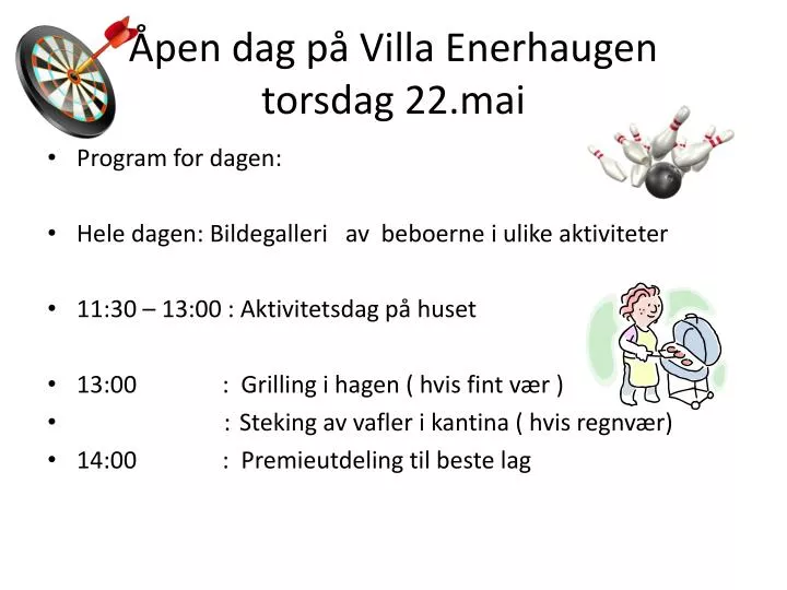 pen dag p villa enerhaugen torsdag 22 mai