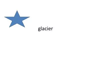 glacier