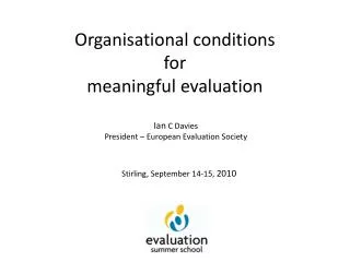 Organisational conditions for meaningful evaluation