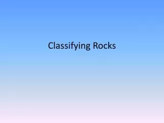 Classifying Rocks