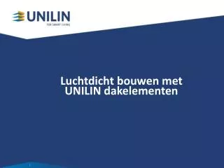 l uchtdicht bouwen met unilin dakelementen