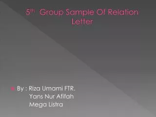 5 th Group Sample Of R elation Letter