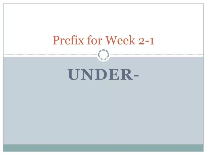 prefix for week 2 1