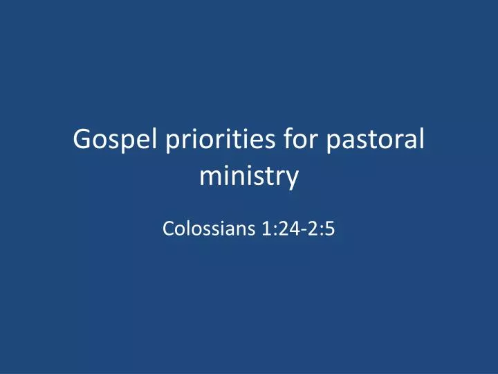 gospel priorities for pastoral ministry