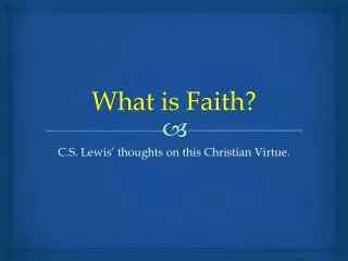 What is Faith?