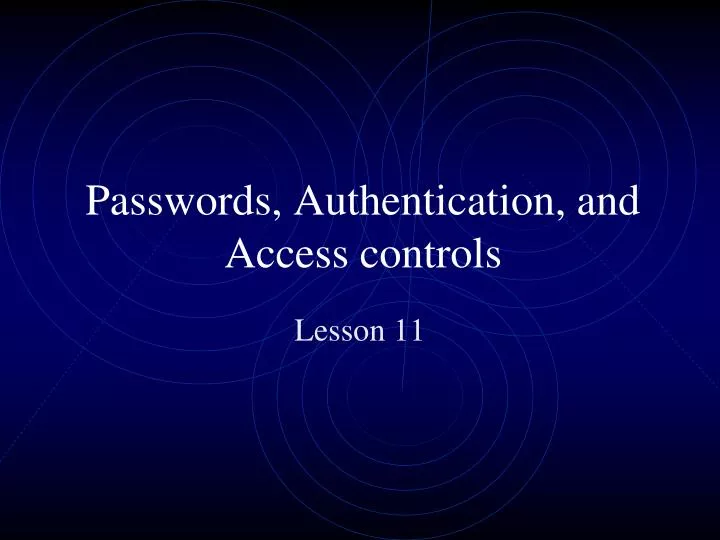 passwords authentication and access controls