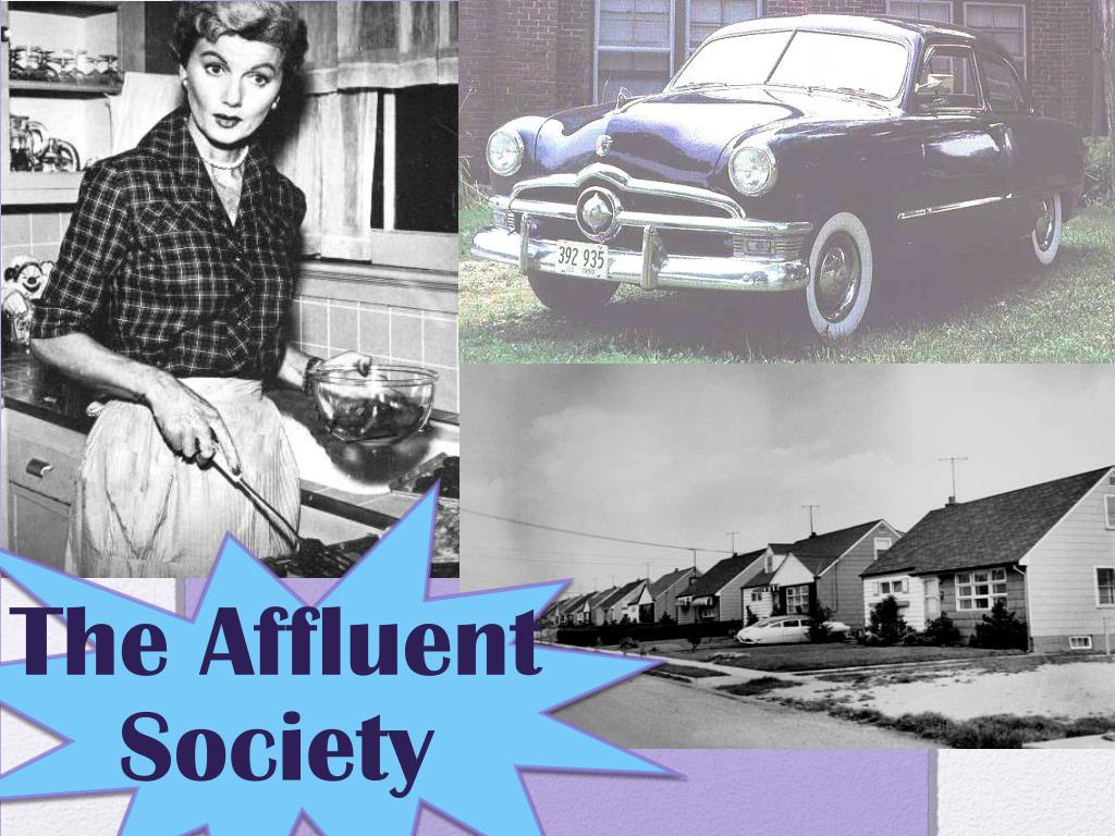 PPT - The Affluent Society PowerPoint Presentation, free download - ID ...