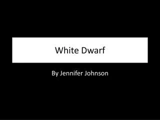 White Dwarf