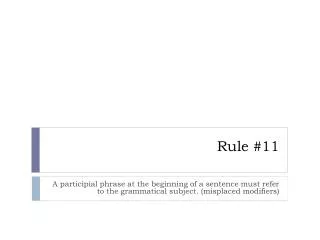 Rule #11