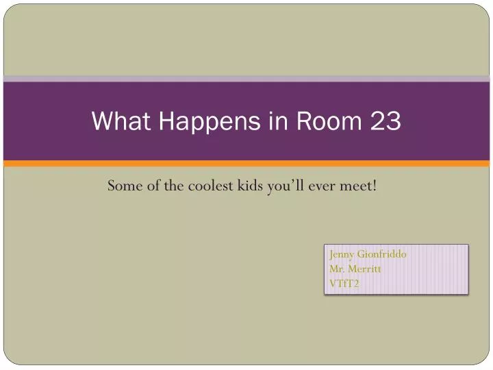 what happens in room 23