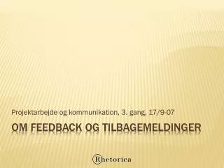 projektarbejde og kommunikation 3 gang 17 9 07