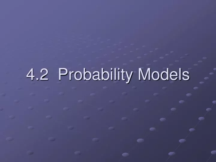4 2 probability models
