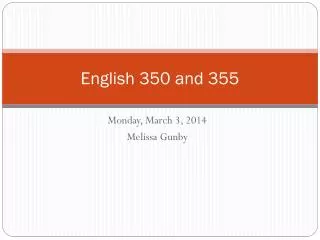 English 350 and 355
