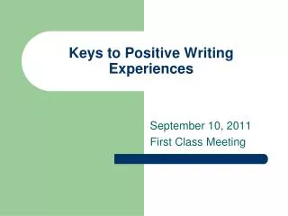 Keys to Positive Writing Experiences