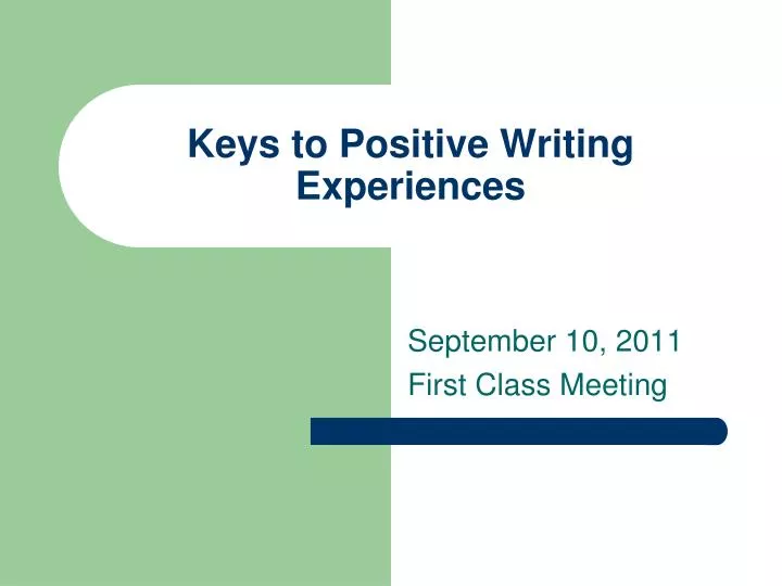 keys to positive writing experiences