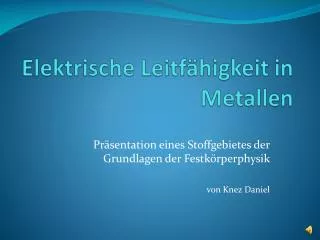 elektrische leitf higkeit in metallen