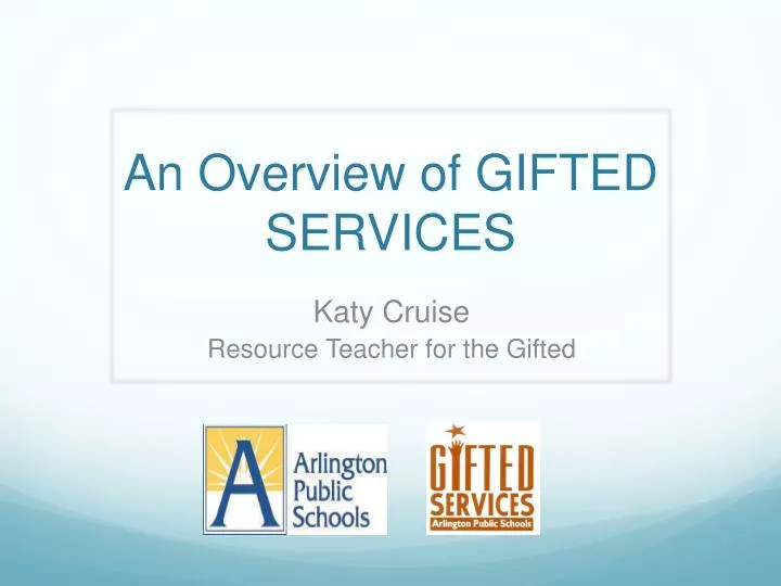 an overview of gifted services