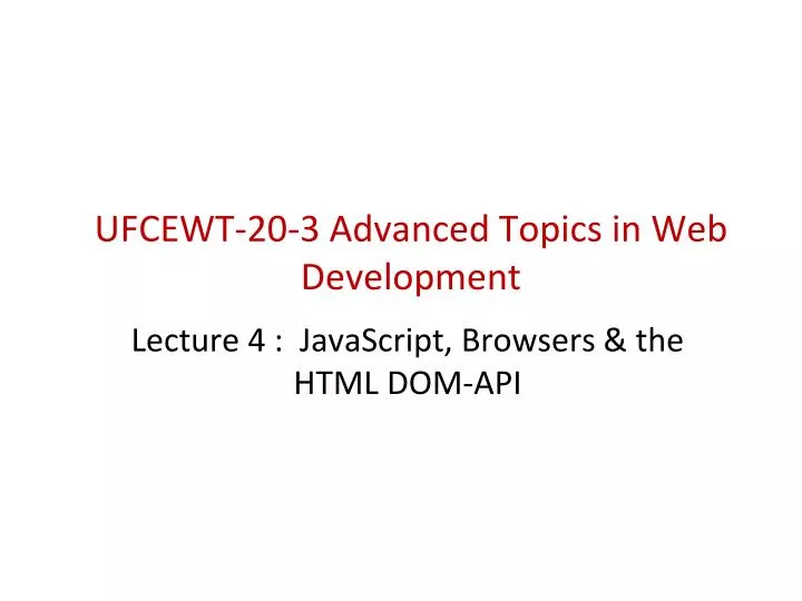ufcewt 20 3 advanced topics in web development