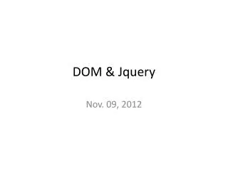 DOM &amp; Jquery