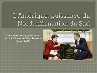 l am rique puissance du nord affirmation du sud