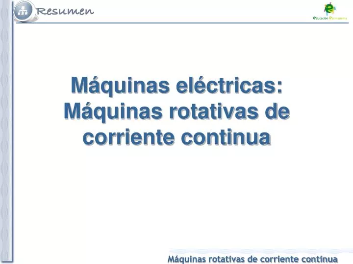 m quinas el ctricas m quinas rotativas de corriente continua