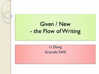 Given / New - the Flow of Writing