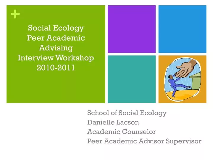 social ecology peer academic advising interview workshop 2010 2011