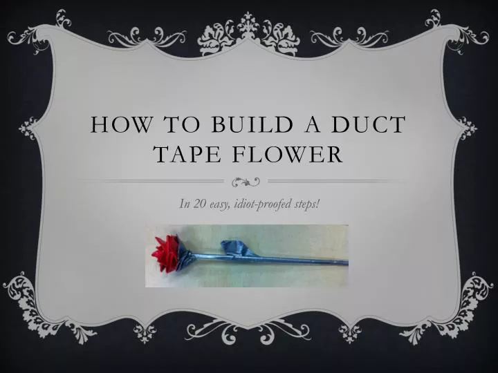 how to build a duct tape flower