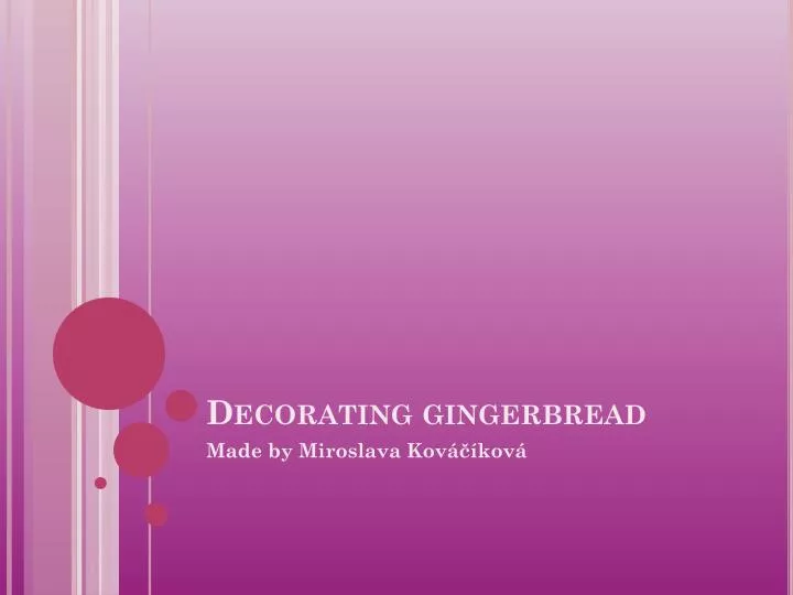 decorating gingerbread