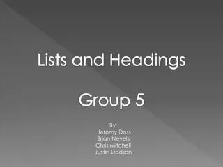 Lists and Headings Group 5