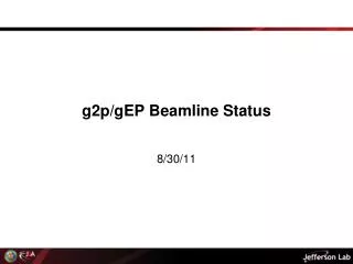 g2p/ gEP Beamline Status