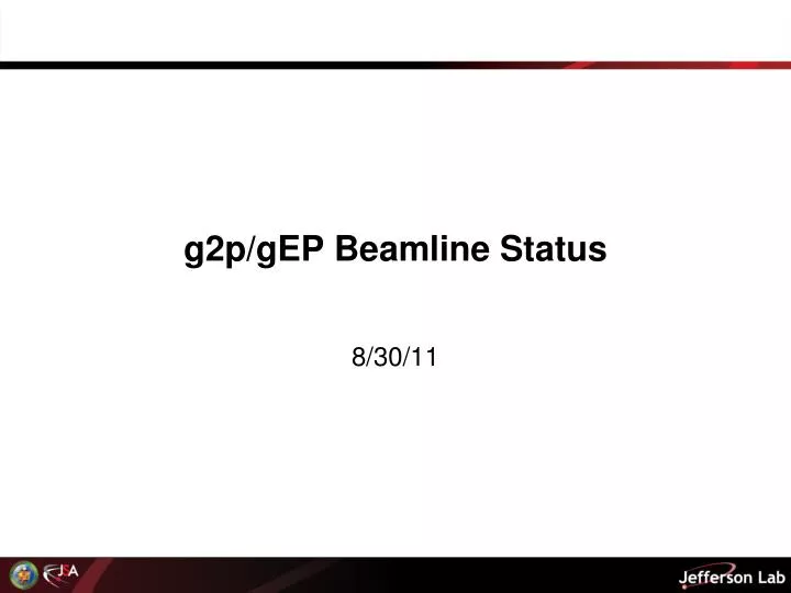 g2p gep beamline status