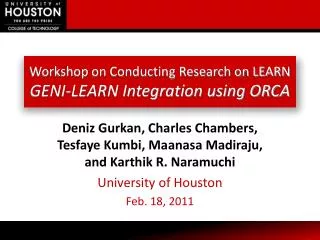 Workshop on Conducting Research on LEARN GENI-LEARN Integration using ORCA