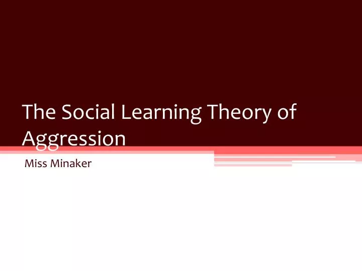the social learning theory of aggression