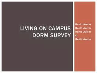 Living on campus dorm survey