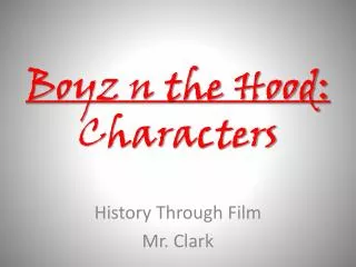 Boyz n the Hood: Characters