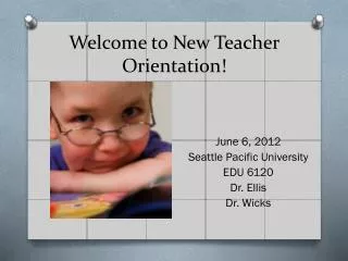 Welcome to New Teacher Orientation!