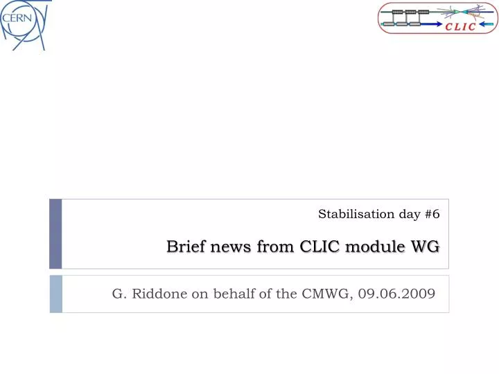 stabilisation day 6 brief n ews from clic module wg