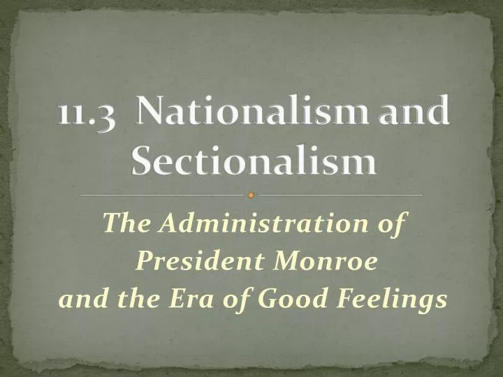 11 3 nationalism and sectionalism