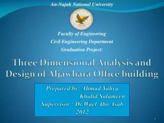 Three Dimensional Analysis and Design of Aljawhara Office building