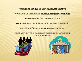 UNIVERSAL CHURCH OF GOD, MARYLAND BRANCH COME JOIN US CELEBRATE MEMBER APPRECIATION NIGHT