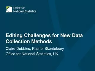 Editing Challenges for New Data Collection Methods