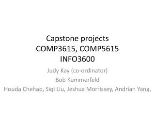 Capstone projects COMP3615, COMP5615 INFO3600
