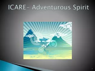 ICARE- Adventurous Spirit