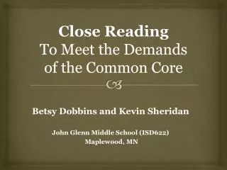 Close Reading To Meet the Demands of the Common Core