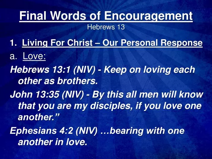 final words of encouragement hebrews 13