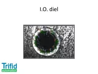 i o diel